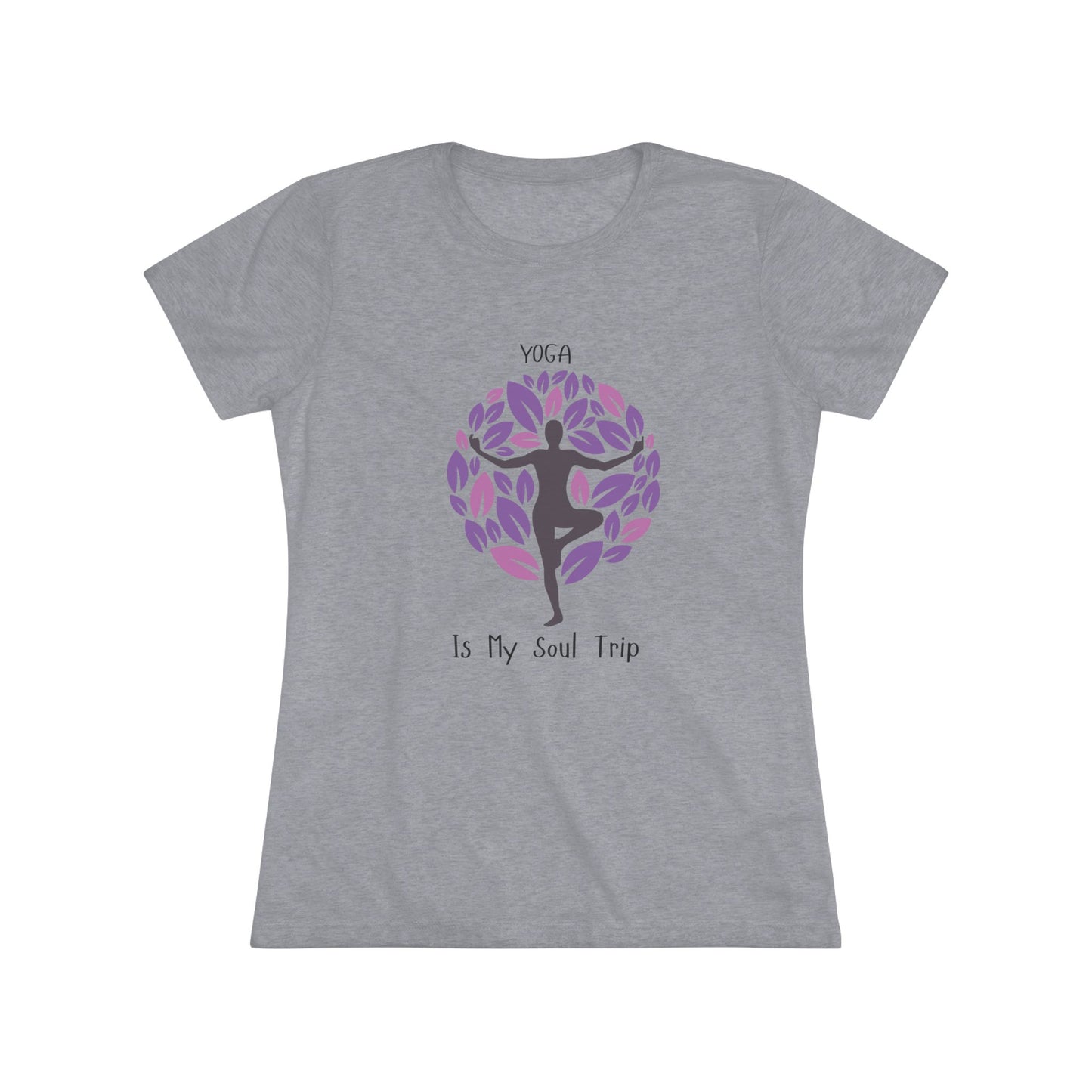 Yoga Is My Soul Trip Women's Triblend Tee: Your Journey to Zen Style