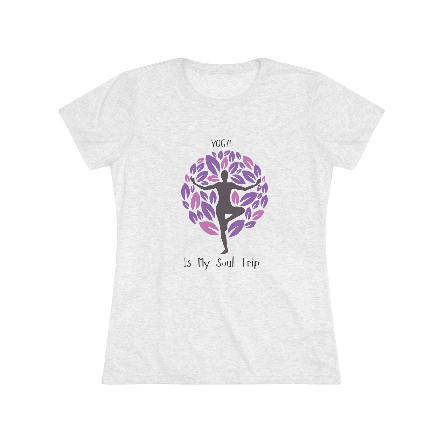 Yoga Is My Soul Trip Women's Triblend Tee: Your Journey to Zen Style