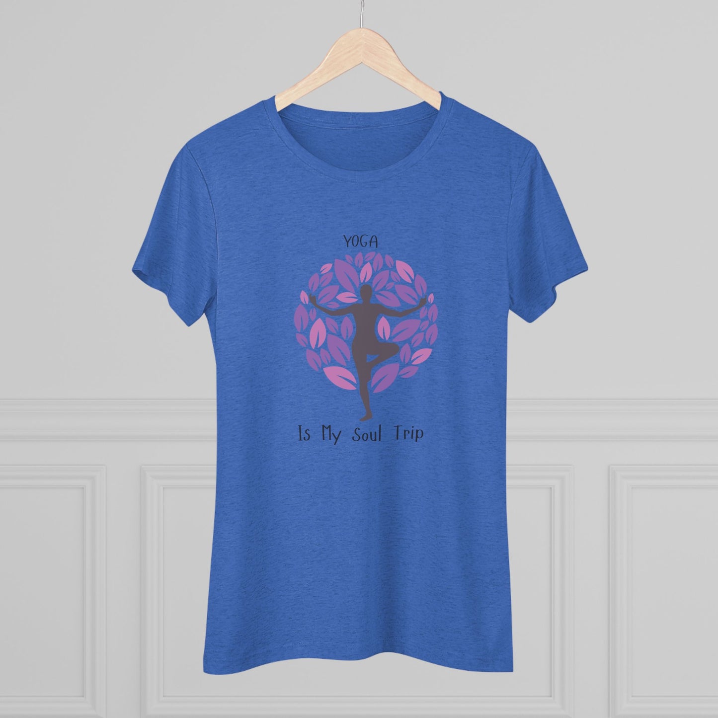 Yoga Is My Soul Trip Women's Triblend Tee: Your Journey to Zen Style